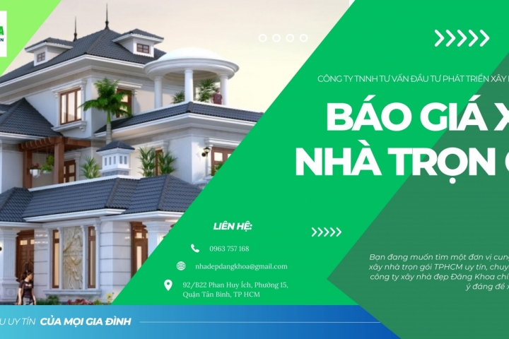 Báo Giá Xây Nhà Trọn Gói Uy Tín Nhất Năm 2023