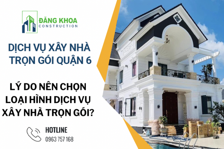 Công Ty Xây Dựng Nhà Uy Tín Tại Quận 6