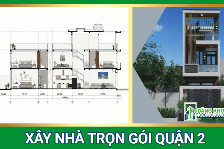 Dịch Vụ Xây Nhà Trọn Gói Tại Quận 2