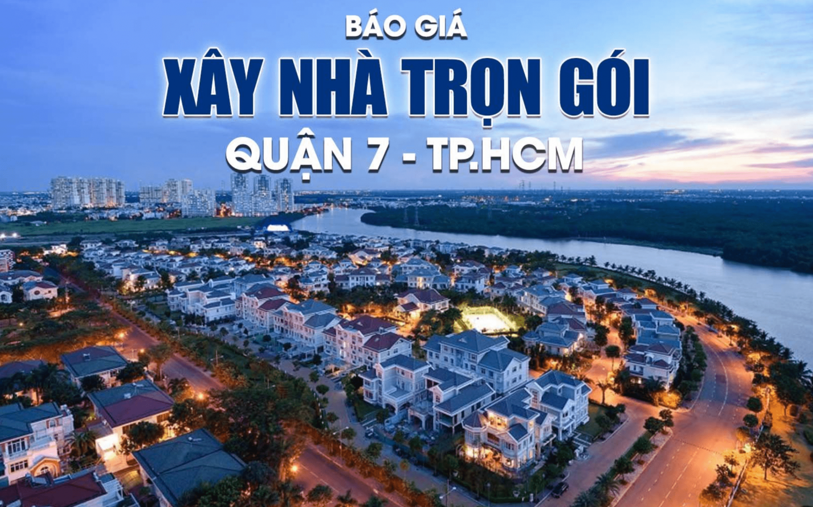 Giá Xây Nhà Quận 7 Giá Rẻ