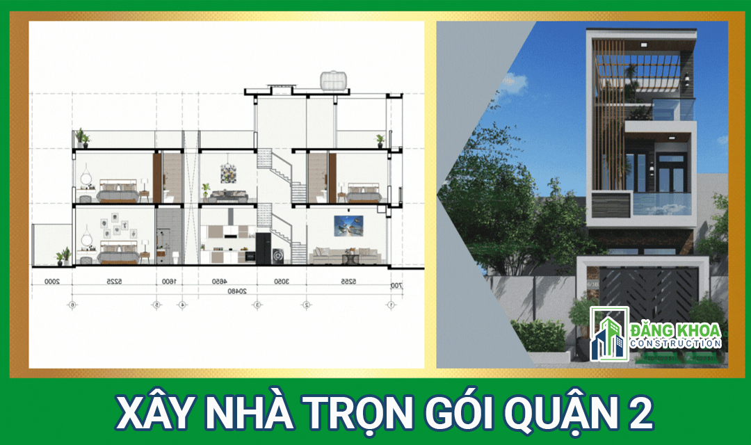 Dịch Vụ Xây Nhà Trọn Gói Tại Quận 2